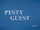 Pesty Guest
