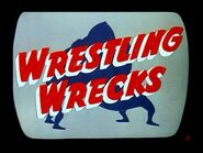 Wrestling Wrecks (1953)