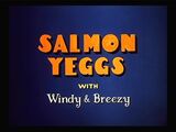 Salmon Yeggs