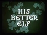 His Better Elf