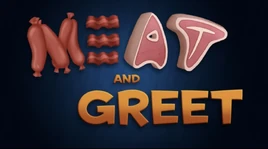 Meat and Greet