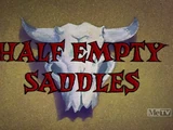 Half Empty Saddles