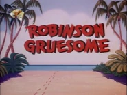 Robinsongruesome-title.png (981 KB) Title Card (90's Master, CTC aired)