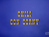 Chili Con Corny