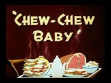 Chew-Chew Baby