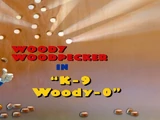 K-9, Woody-O