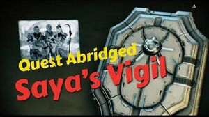 Quest Abridged- Saya's Vigil (All Cutscenes and Dialogue)