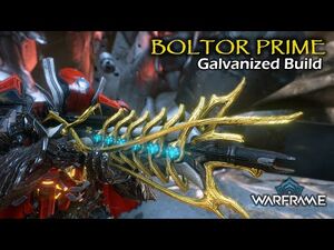 Is It Worth Galvanizing Boltor Prime To Nail Whoever You Want ,Wherever You Want?