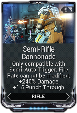 Semi-Rifle Cannonade Mod