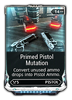 Primed Pistol Mutation