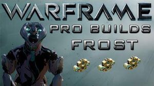 Warframe Frost Pro Builds 3 Forma