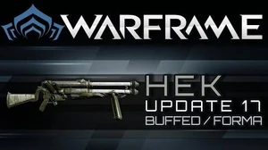 Warframe Hek - Buffed & Forma