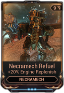  Necramech Refuel