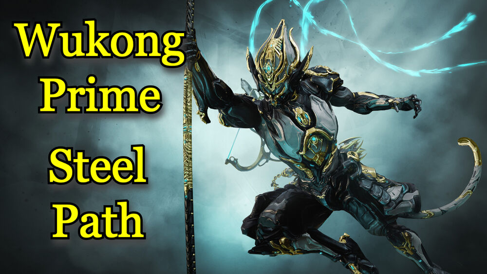 Wukong Prime Steel Path Build Post