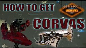 HOW TO GET THE CORVAS - Warframe Hints Tips
