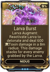  Larva Burst