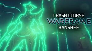 Crash Course In WARFRAME - Banshee