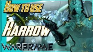 HOW TO USE HARROW - 50 Shades of Frame Warframe