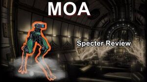 MOA - Warframe Specter Review