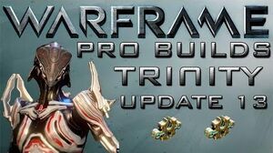 Warframe Trinity Pro Builds 2 Forma Update 13.4