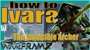 HOW TO IVARA - The Best Frame Yet Update 18 Warframe