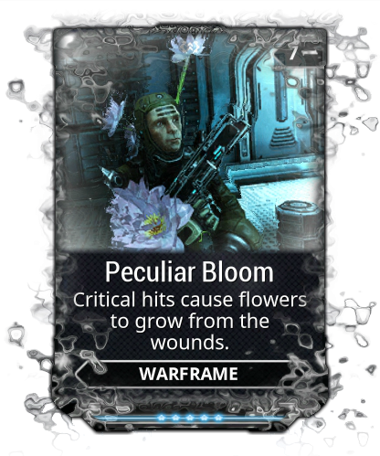 Peculiar Bloom, WARFRAME Wiki