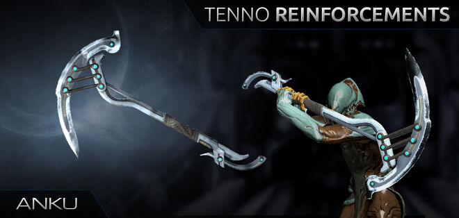 Tenno Reinforcements: Anku