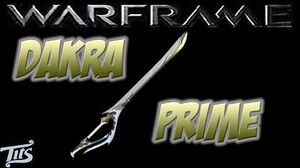 Warframe 10 ♠ Dakra Prime - Best way to mod this longsword and no Forma needed