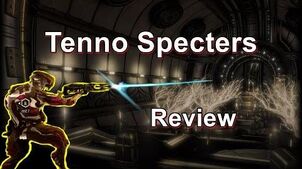 Tenno Specters - Warframe Specter Review