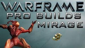 Warframe Mirage Pro Builds Update 14