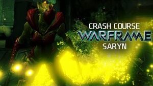 Crash Course In WARFRAME - Saryn