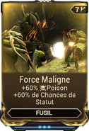 Force Maligne