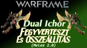 Warframe_Beta_-_Dual_Ichor_Szavazás_(HD)(HUN)