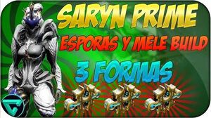 Builds de Saryn Prime equilibrada, de esporas y melé a 3 formas