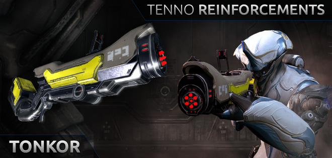Tenno Reinforcement: Tonkor