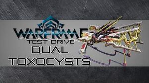 Warframe Test Drive Dual Toxocysts