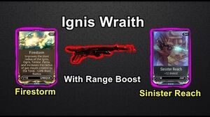 Visual Demonstrations Of Firestorm And Sinister Reach On Ignis Wraith