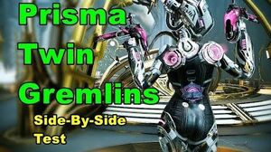 4 Forma Prisma Twin Gremlins VS Twin Gremlins