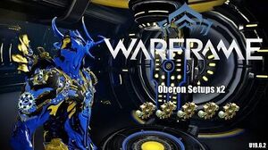 Warframe Oberon Setups - 5x Forma - U19.6