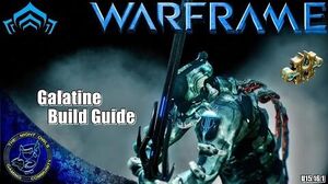 Warframe My Galatine Build Guide (U15.16