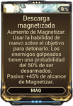 Descarga magnetizada