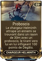 Proboscis (171 kio) Proboscis Le Chargeur Helminth attrape un ennemi, le tire à lui en infligeant des dégâts.