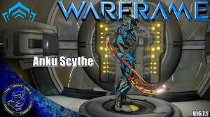 Warframe ANKU Scythe Thoughts & Impressions