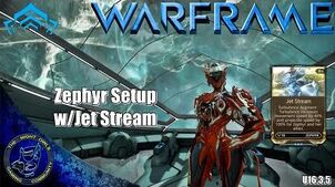 Warframe Zephyr Setup w Jet Stream Augment (U16.3