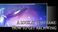 A look at Warframe How to get Archwing