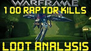 Warframe - Loot From 100 Raptor Kills