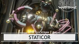 Warframe Staticor, Fantasy Vs