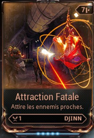 Attraction Fatale Attire les ennemis proches et leur fait de gros dégâts.