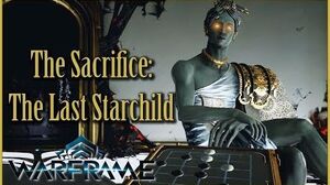 THE SACRIFICE - Part 2 THE LAST STARCHILD Warframe Quest Walkthrough