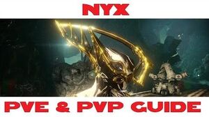 Nyx PVE & PVP guide